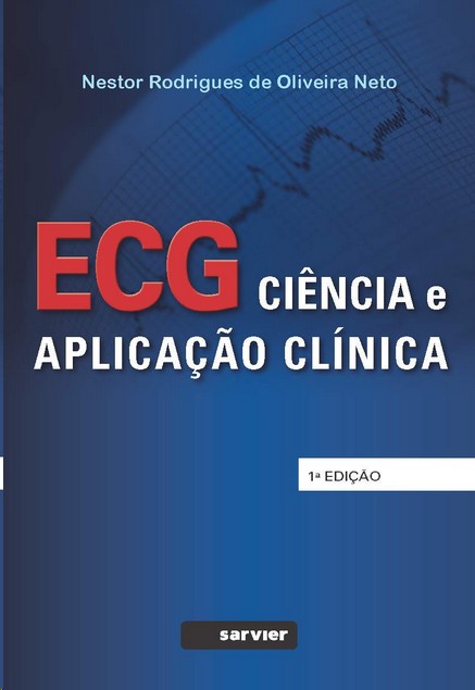 Ecg - Ciência E Aplicação Clínica